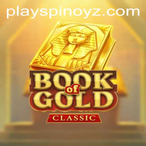 Discovering the Excitement of Book Of Gold Classic with SPINOYZ.COM