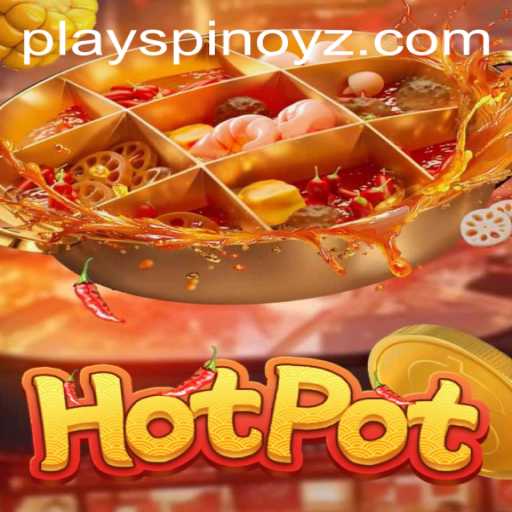 Explore the Thrilling World of Hotpot: A Delectable Gaming Experience with SPINOYZ.COM
