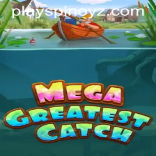 MegaGreatestCatch: The Revolutionary Fishing Experience by SPINOYZ.COM
