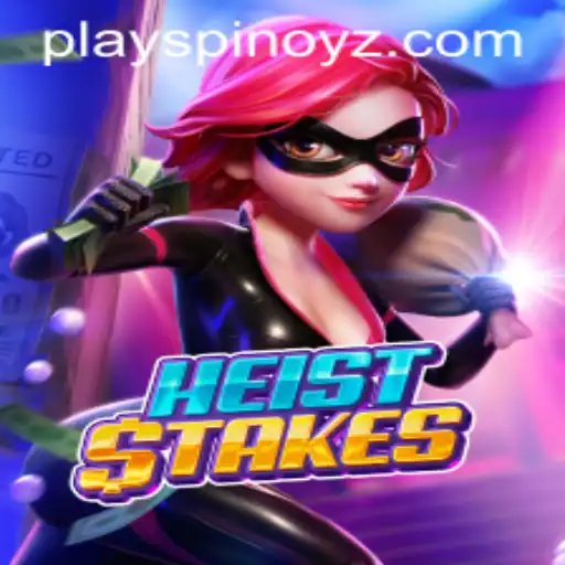 A Deep Dive into the World of HeistStakes: An Exciting Venture by SPINOYZ.COM