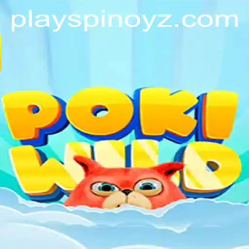 Unveiling PokiWild: A Thrilling New Adventure in the Gaming World by SPINOYZ.COM